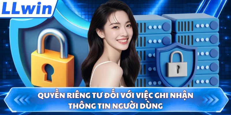 Quyền riêng tư đối với việc ghi nhận thông tin người dùng