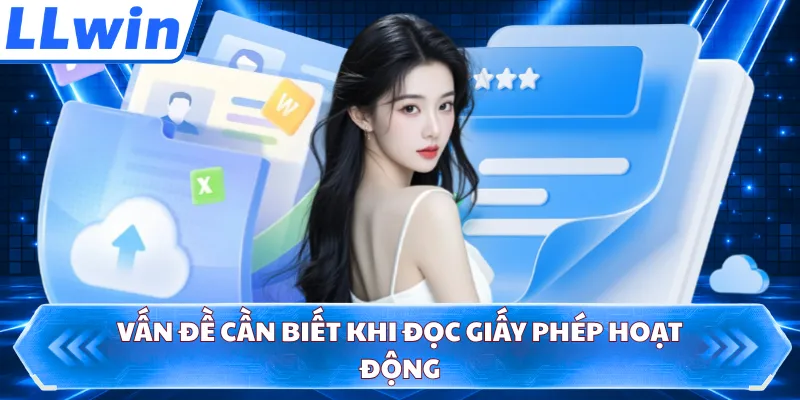 Vấn đề cần biết khi đọc giấy phép hoạt động