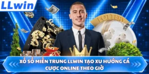 Xổ Số Miền Trung LLWIN Tạo Xu Hướng Cá Cược Online Theo Giờ