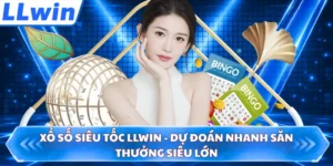 Xổ số siêu tốc LLWIN - Dự Đoán Nhanh Săn Thưởng Siêu Lớn